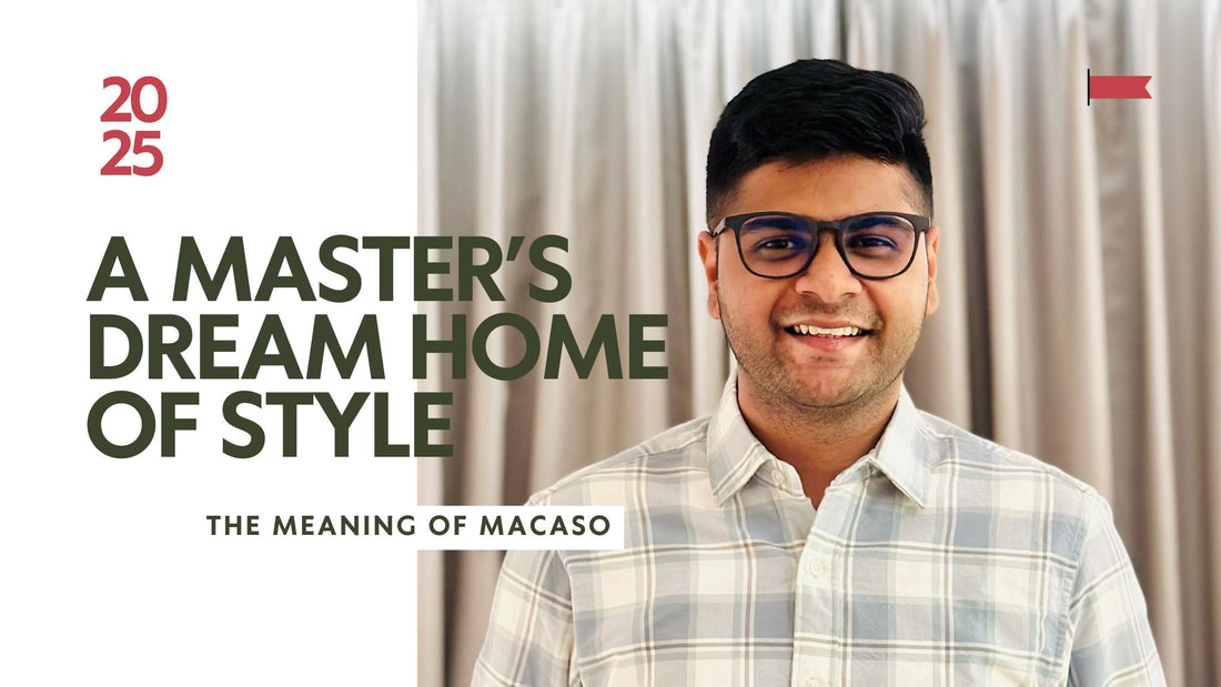 The Meaning of Macaso: A Master’s Dream Home of Style